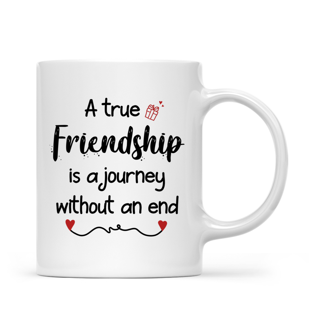 Personalized Mug A True Friendship Is A Journey Without An End personalized-mug-a-true-friendship-is-a-journey-without-an-end