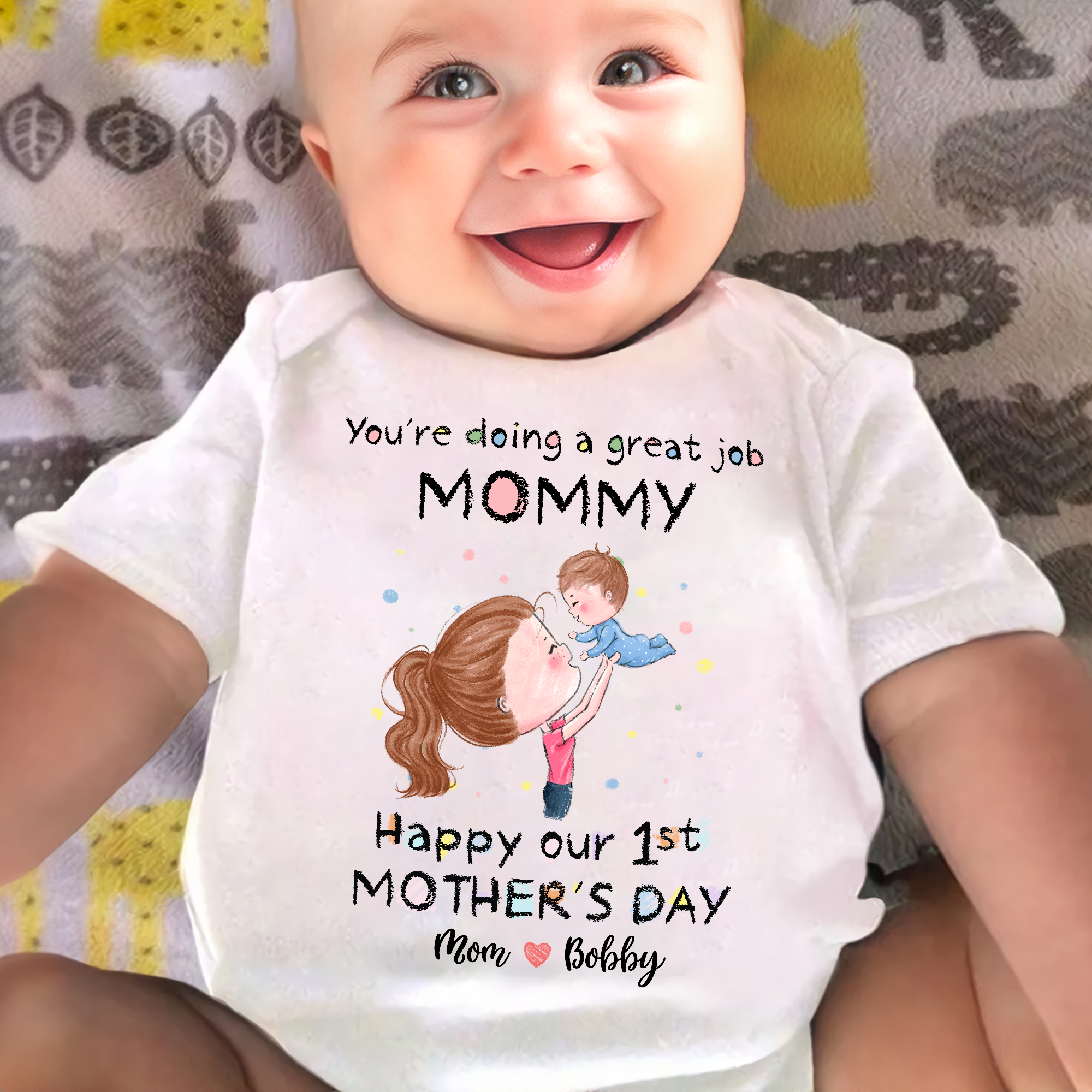 First Mother's Day - Custom Baby Onesies - You're doing a great job ...