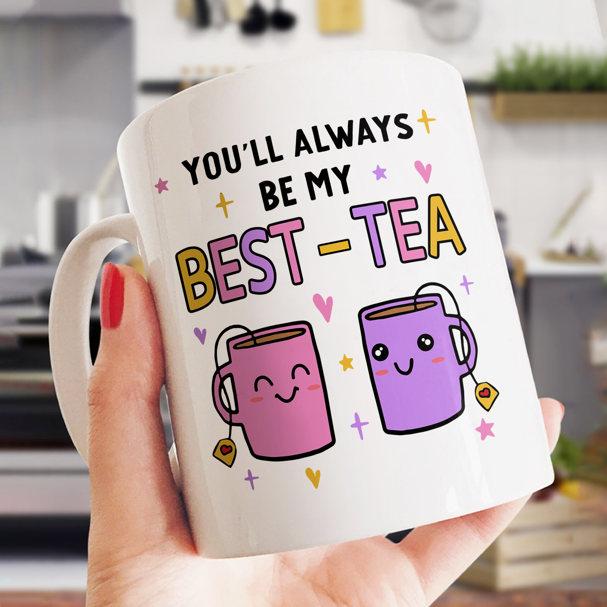 Besties Mug - You'll Always Be My Best-Tea Mug, Bestie Gift, Birthday ...