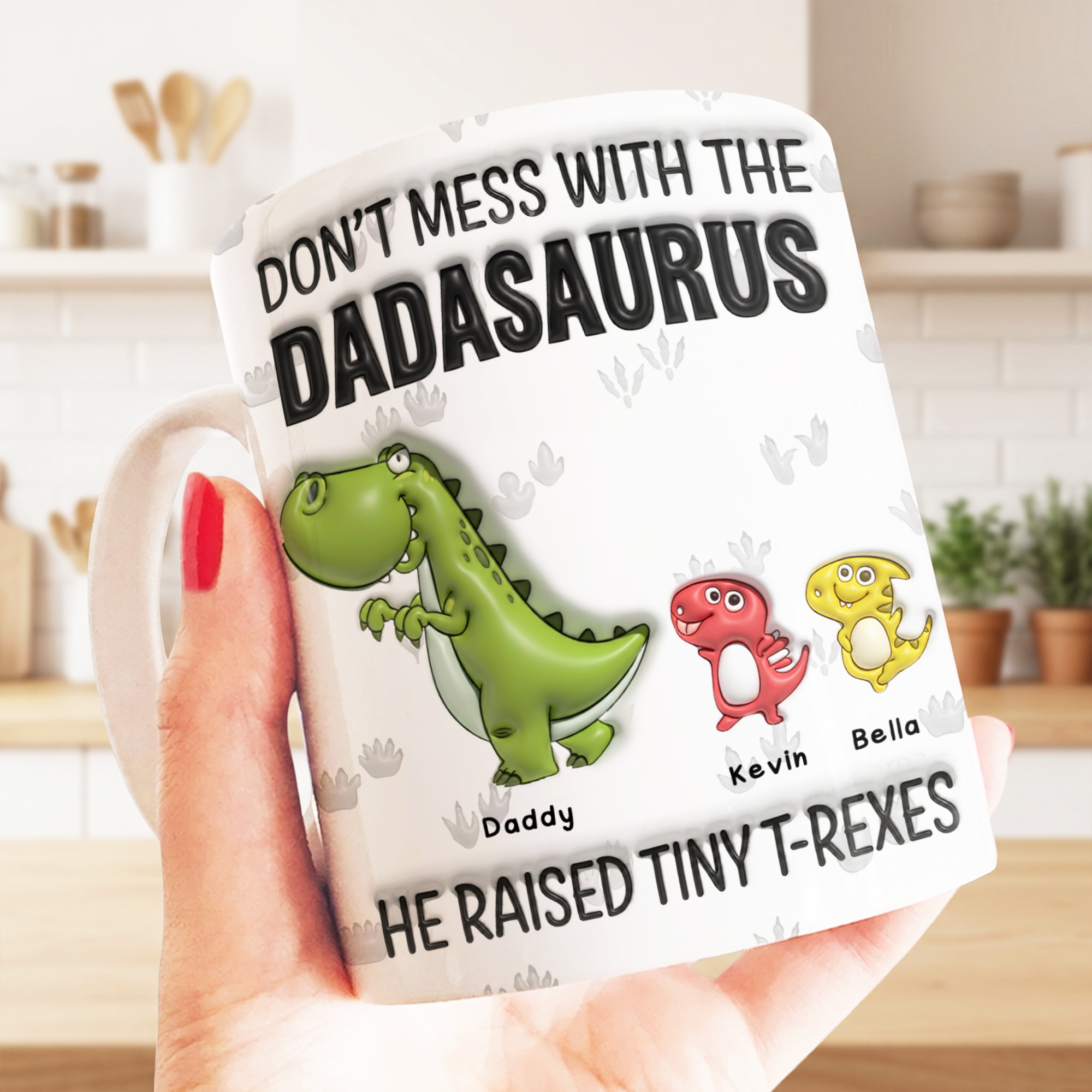 Father's Day Gift - Don't Mess With The Dadasaurus He raised tiny T ...