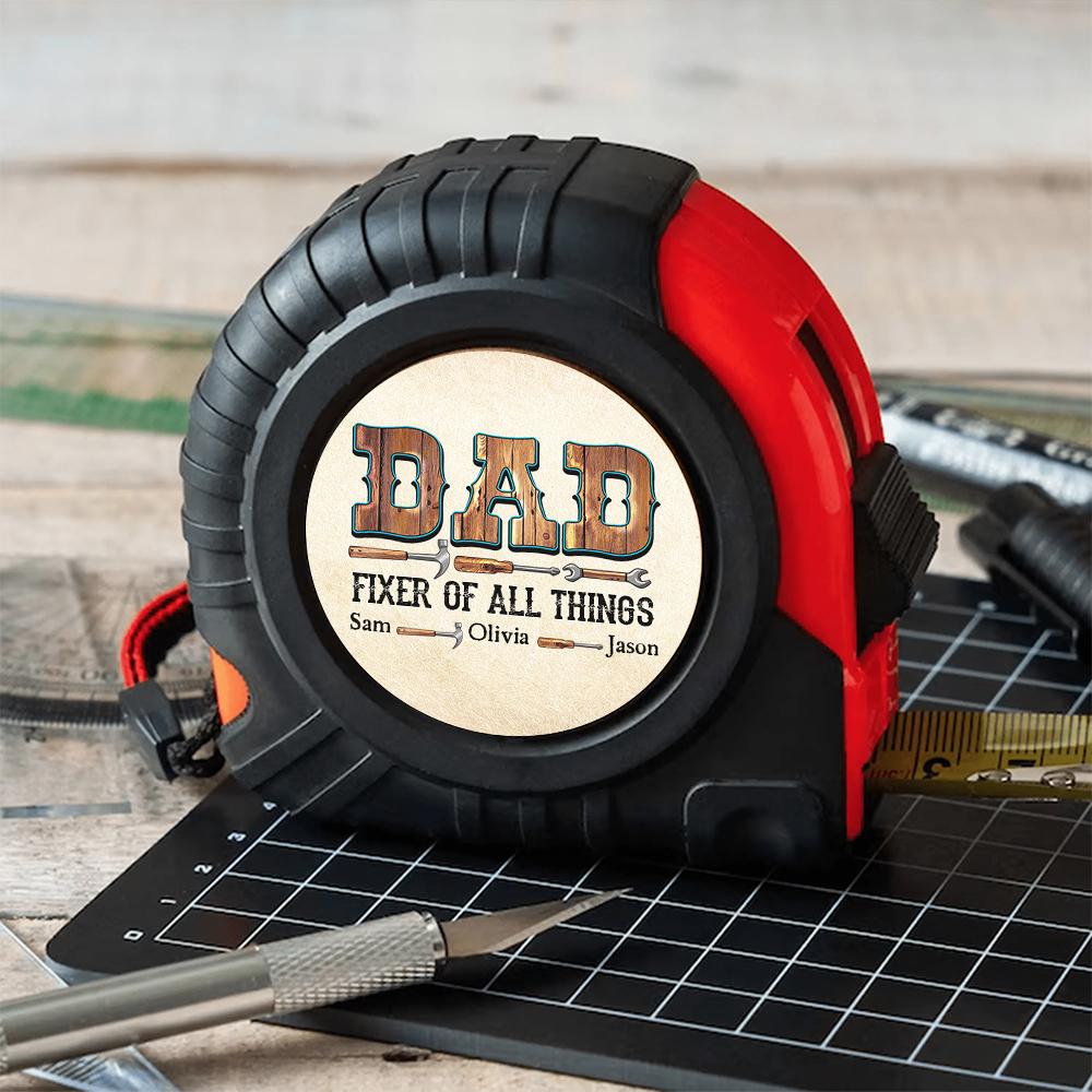 Personalized Tape Measure Dad Fixer Of All Things Tape Measure, Dad